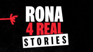 Rona Stories